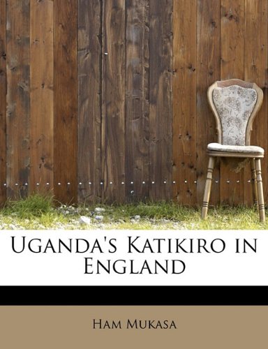 9781241681203: Uganda's Katikiro in England [Idioma Ingls]