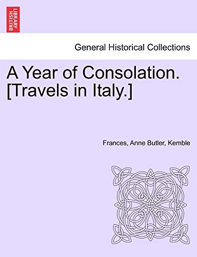 Stock image for A Year of Consolation Travels in Italy for sale by PBShop.store US
