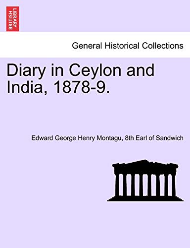 9781241696849: Diary in Ceylon and India, 1878-9.