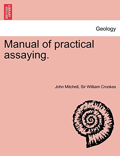 Stock image for Manual of practical assaying. Third Edition for sale by Chiron Media