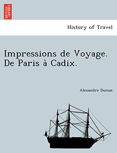 9781241745707: Impressions de Voyage. de Paris a Cadix.