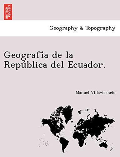 Stock image for Geografi?a de la Repu?blica del Ecuador. (Spanish Edition) for sale by Lucky's Textbooks