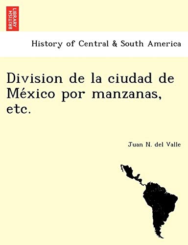 Imagen de archivo de Division de la ciudad de Me?xico por manzanas, etc. (Spanish Edition) a la venta por Lucky's Textbooks