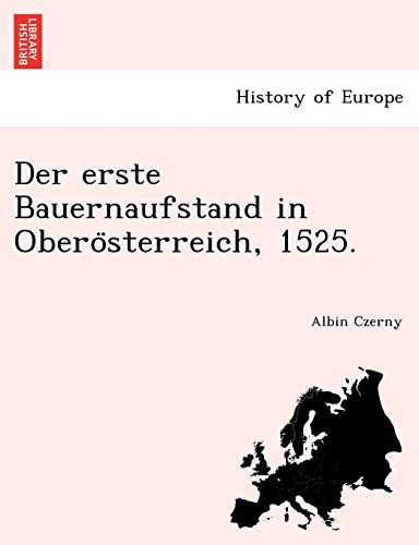 Stock image for Der erste Bauernaufstand in Obero?sterreich, 1525. (German Edition) for sale by Lucky's Textbooks