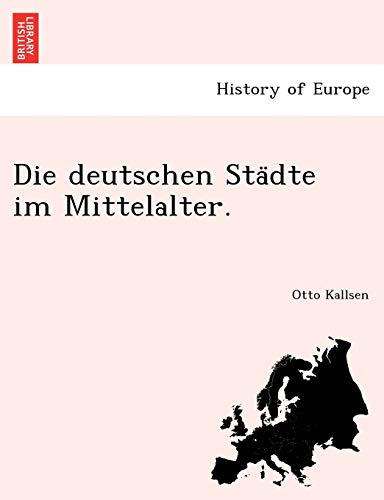 Stock image for Die Deutschen Sta Dte Im Mittelalter. (English and German Edition) for sale by Lucky's Textbooks