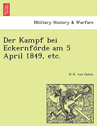 Imagen de archivo de Der Kampf bei Eckernfo?rde am 5 April 1849, etc. (German Edition) a la venta por Lucky's Textbooks
