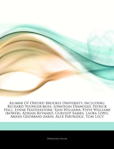 9781242687310: Articles on Alumni of Oxford Brookes University, Including: Richard Younger-Ross, Jonathan Djanogly, Patrick Hall, Lynne Featherstone, Sian Williams,