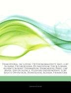 9781243016720: Articles on Homophobia, Including: Heteronormativity, Anti-Lgbt Slogans, Heterophobia, Heterosexism, Gay & Lesbian Alliance Against Defamation, Homose