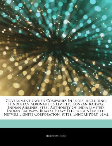 9781243143891: Articles on Government-Owned Companies in India, Including: Hindustan Aeronautics Limited, Konkan Railway, Indian Airlines, Steel Authority of India ... Limited, Neyveli Lignite Corporation
