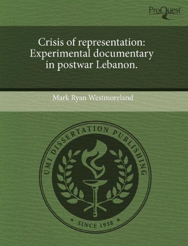 9781243522016: Crisis of representation: Experimental documentary in postwar Lebanon.