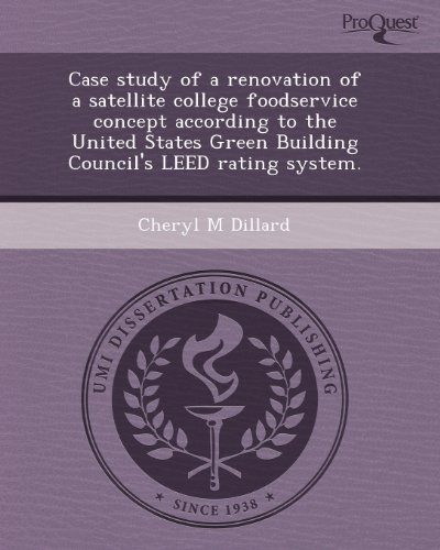 9781243532145: Case Study of a Renovation of a Satellite College Foodservice Concept According to the United States Green Building Council's Leed Rating System