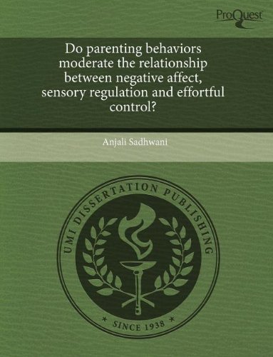 9781243550361: Do Parenting Behaviors Moderate the Relationship Between Negative Affect