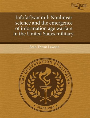 9781243582690: Info[at]war.Mil: Nonlinear Science and the Emergence of Information Age Warfare in the United States Military