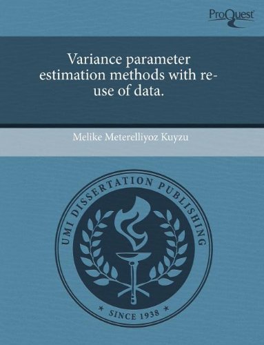 9781243588555: Variance Parameter Estimation Methods with Re-Use of Data