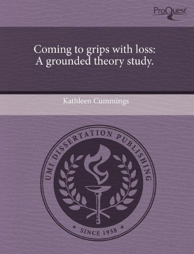 Stock image for Coming to Grips with Loss: A Grounded Theory Study. for sale by Buchpark