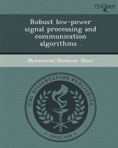 9781243780560: Robust Low-Power Signal Processing and Communication Algorithms