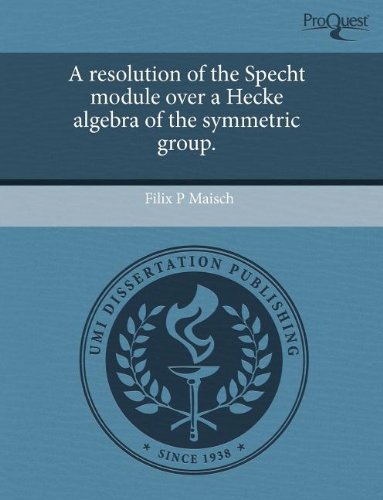 9781243850577: A Resolution of the Specht Module Over a Hecke Algebra of the Symmetric Group