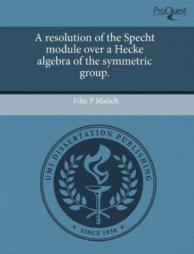 9781243850577: A resolution of the Specht module over a Hecke algebra of the symmetric group.
