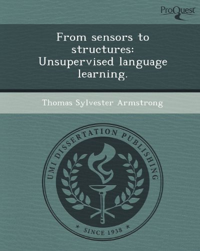 Stock image for From sensors to structures: Unsuperviced language learning. for sale by a2zbooks