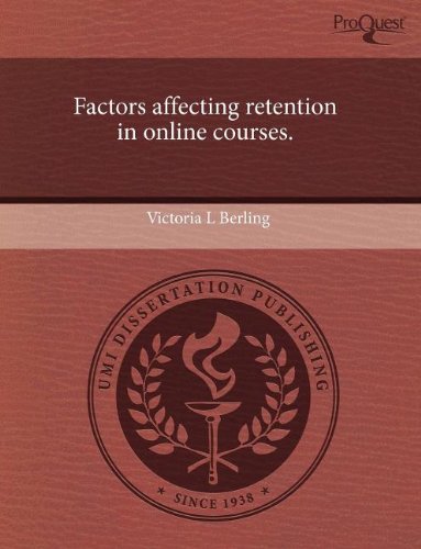 Imagen de archivo de Factors affecting retention in online courses. a la venta por a2zbooks