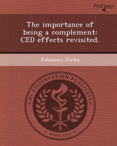 9781244626027: The Importance of Being a Complement: Ced Effects Revisited