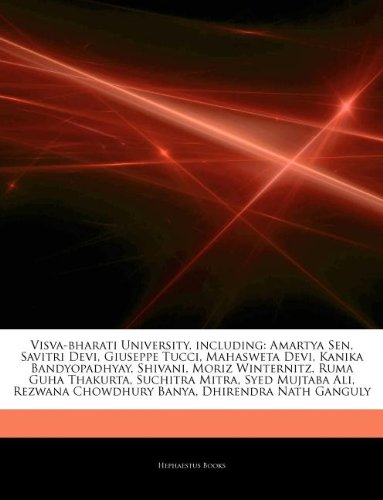 9781244640894: Articles on Visva-Bharati University, Including: Amartya Sen, Savitri Devi, Giuseppe Tucci, Mahasweta Devi, Kanika Bandyopadhyay, Shivani, Moriz Winte