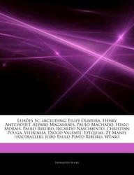 9781244705081: Articles on Leix Es SC, Including: Filipe Oliveira, Henry Antchouet, Lvaro Magalh Es, Paulo Machado, Hugo Morais, Paulo Ribeiro, Ricardo Nascimento, C