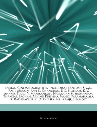 9781244785632: Articles on Indian Cinematographers, Including: Santosh Sivan, Rajiv Menon, Ravi K. Chandran, P. C. Sreeram, K. V. Anand, Tirru, V. Manikandan, ... Krishna, Manoj Paramahamsa, R. Rathnavelu