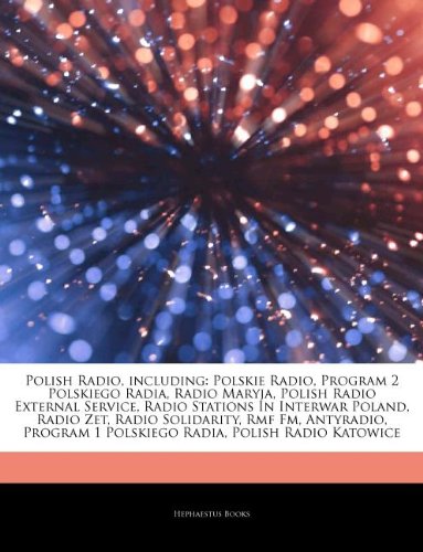 9781244795709: Articles on Polish Radio, Including: Polskie Radio, Program 2 Polskiego Radia, Radio Maryja, Polish Radio External Service, Radio Stations in Interwar