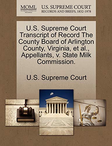 U.S. Supreme Court Transcript of Record The County Board of Arlington County, Virginia, et al., A...