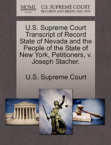 9781244961418: U.S. Supreme Court Transcript of Record State of Nevada and the People of the State of New York, Petitioners, v. Joseph Stacher.