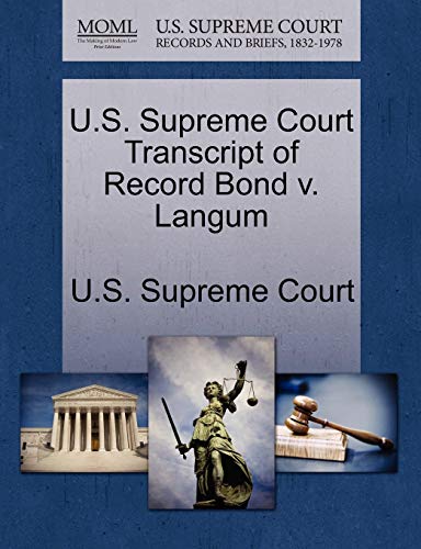 9781244967175: U.S. Supreme Court Transcript of Record Bond V. Langum