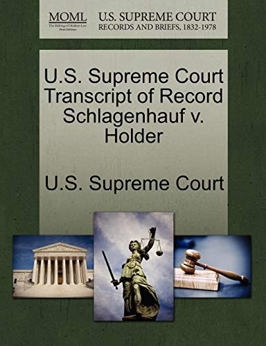 9781244991682: U.S. Supreme Court Transcript of Record Schlagenhauf v. Holder