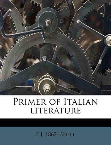 Imagen de archivo de Primer of Italian literature a la venta por Booksavers of Virginia