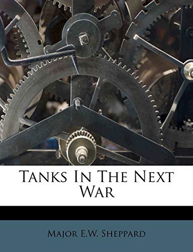 9781245159104: Tanks In The Next War