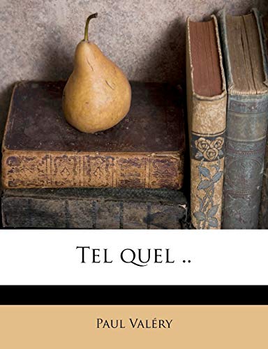 Tel quel .. (French Edition) (9781245168632) by ValÃ©ry, Paul