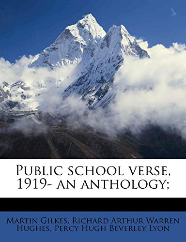 Stock image for Public School Verse, 1919- An Anthology; for sale by Ebooksweb