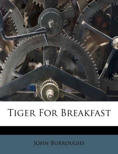 Tiger For Breakfast (9781245388900) by Burroughs, John