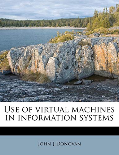 9781245575096: Use of virtual machines in information systems