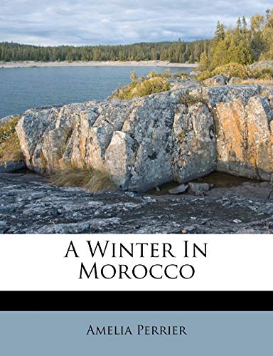 9781245687881: A Winter In Morocco