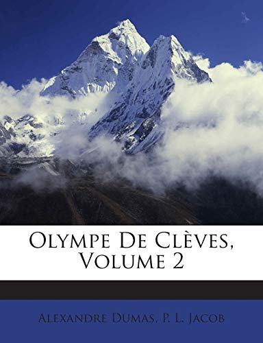 9781245749916: Olympe De Clves, Volume 2