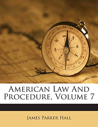 9781245773034: American Law And Procedure, Volume 7