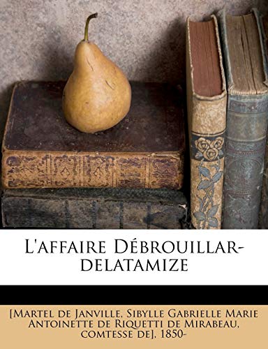 9781245823050: L'affaire Dbrouillar-delatamize