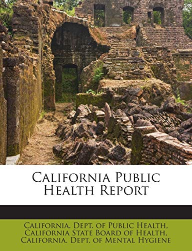 9781245926935: California Public Health Report