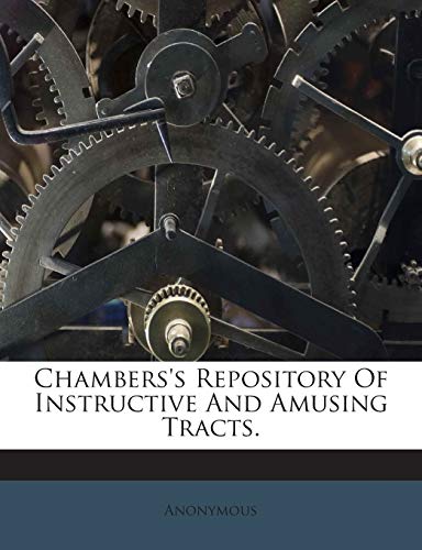 9781245934510: Chambers's Repository Of Instructive And Amusing Tracts.
