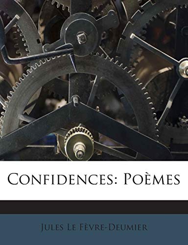 9781245948517: Confidences: Pomes
