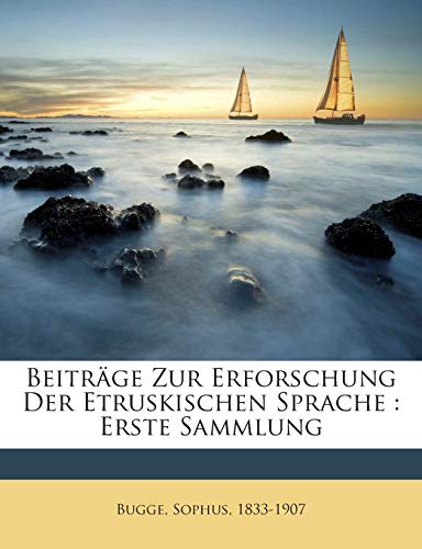 9781245961356: Beitrge Zur Erforschung Der Etruskischen Sprache: Erste Sammlung