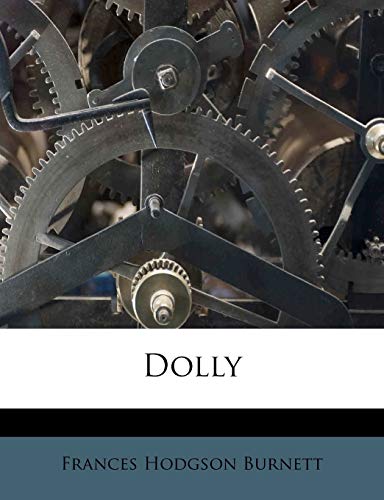 Dolly (9781246176964) by Burnett, Frances Hodgson