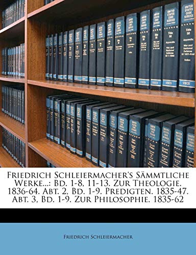 Friedrich Schleiermacher's sÃ¤mmtliche Werke Volume 8 Edition 2 (German Edition) (9781246404401) by Schleiermacher, Friedrich