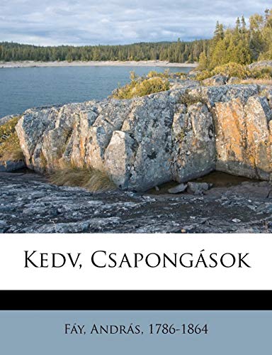 Stock image for Kedv, Csapongasok (English and Hungarian Edition) for sale by ALLBOOKS1